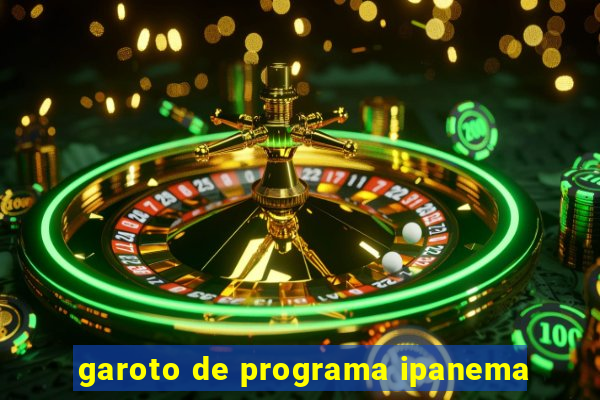 garoto de programa ipanema